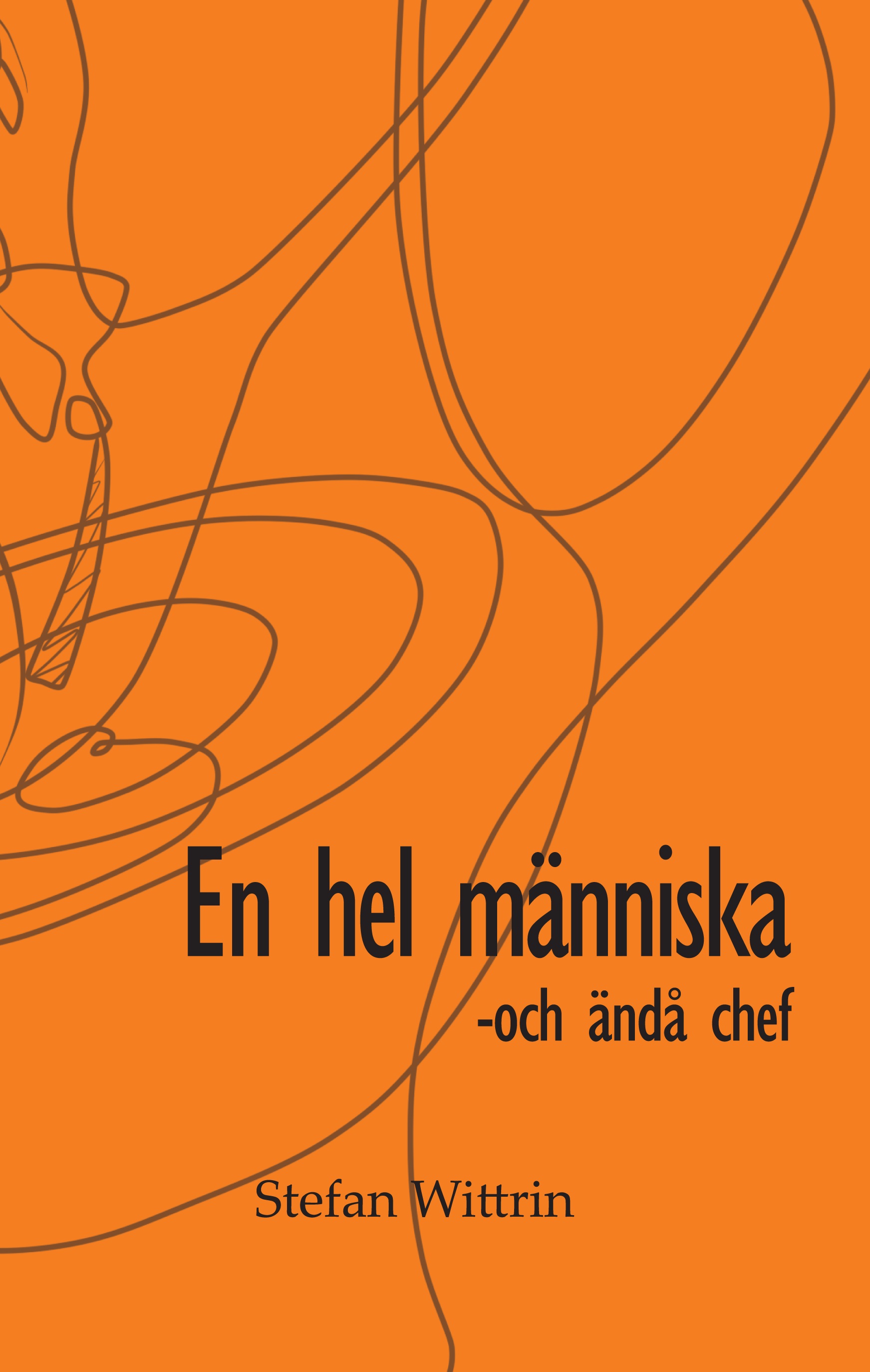 En hel människa – och ändå chef